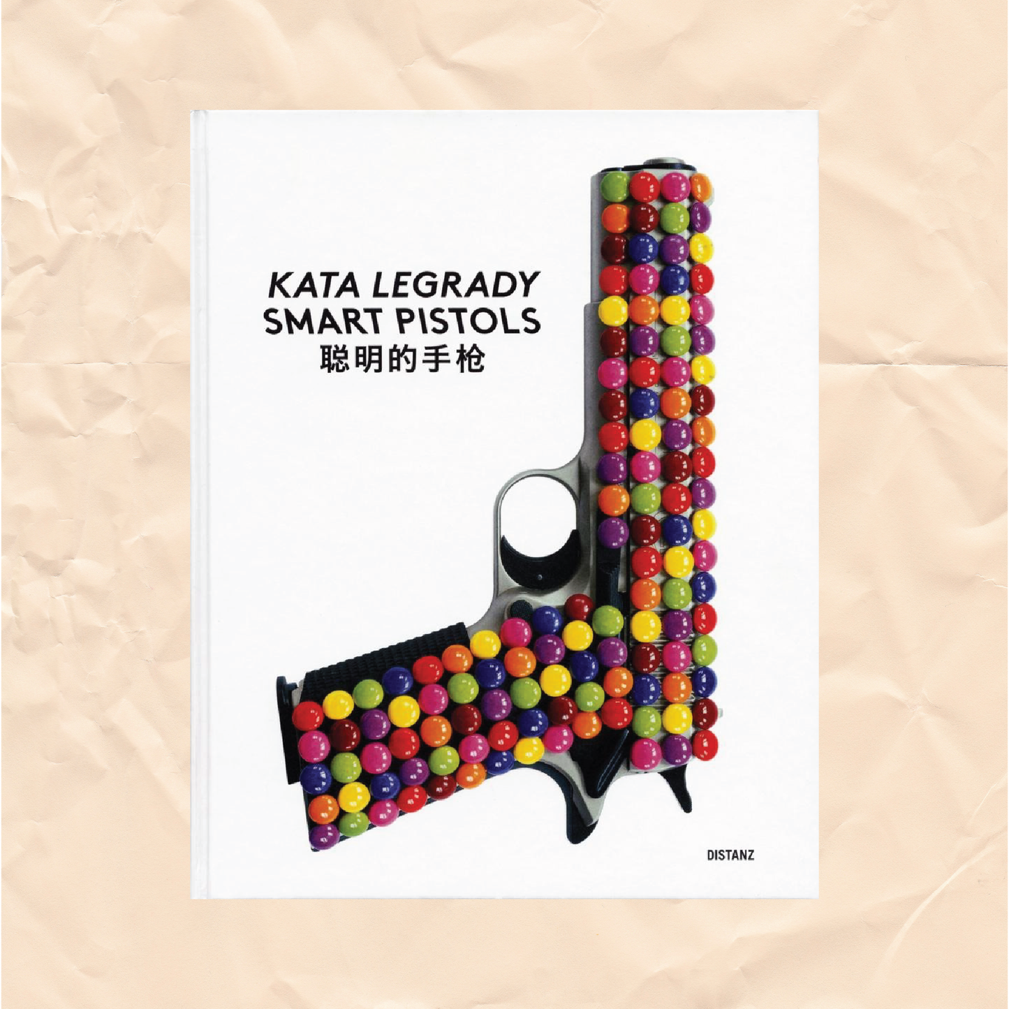 "Kata Legrady: Smart Pistols" Art Book